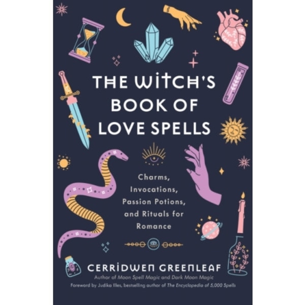 The Witch's Book of Love Spells (inbunden, eng)