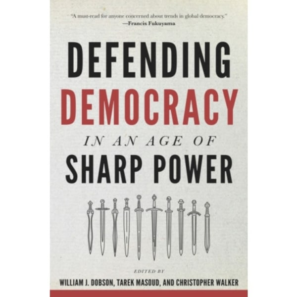 Defending Democracy in an Age of Sharp Power (häftad, eng)