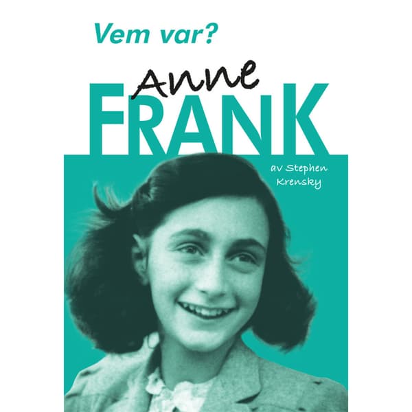 Vem var? Anne Frank (inbunden)