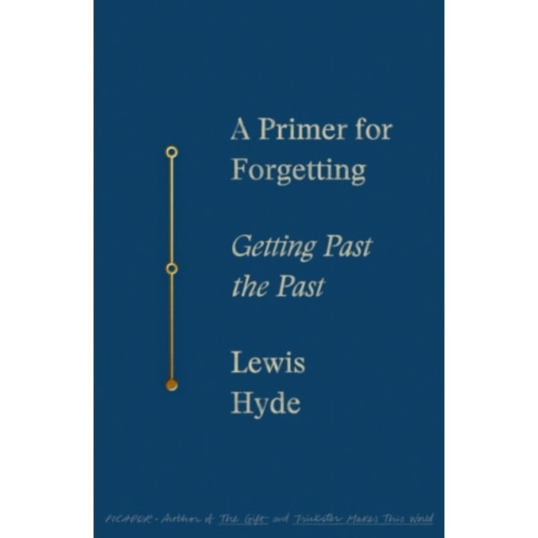A Primer for Forgetting (häftad, eng)