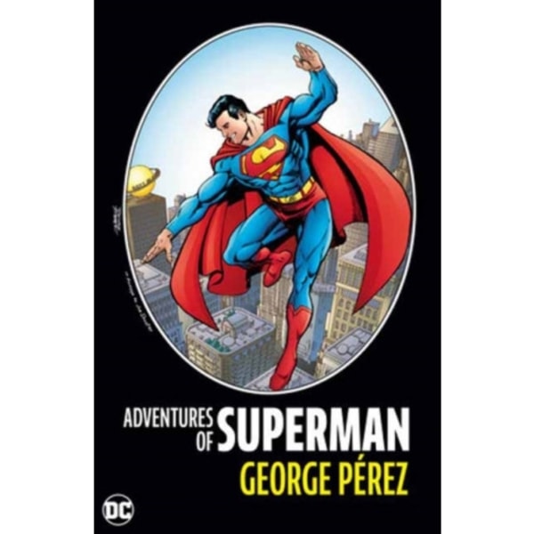 Adventures of Superman by George Perez (inbunden, eng)