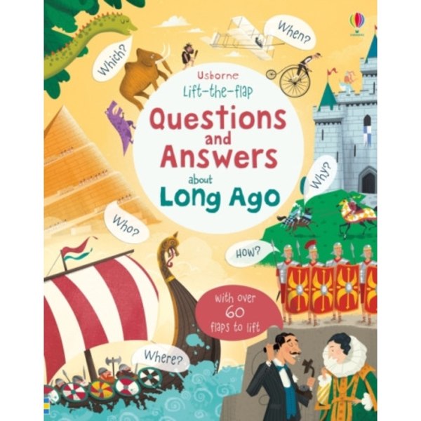 Lift-the-flap Questions and Answers about Long Ago (bok, board book, eng)