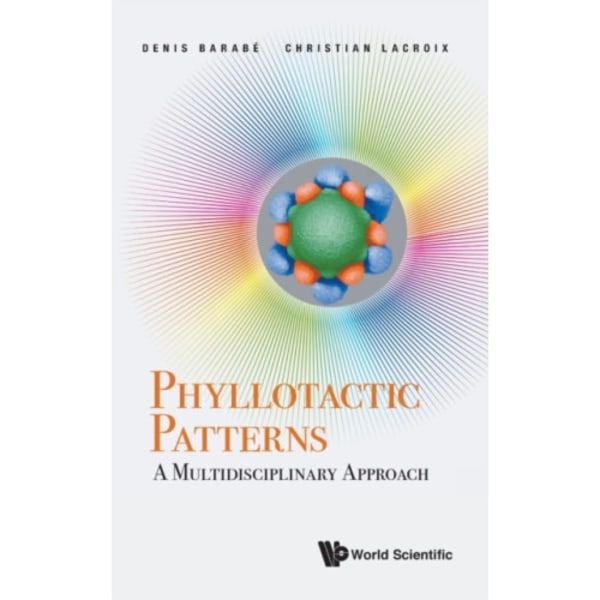 Phyllotactic Patterns: A Multidisciplinary Approach (inbunden, eng)