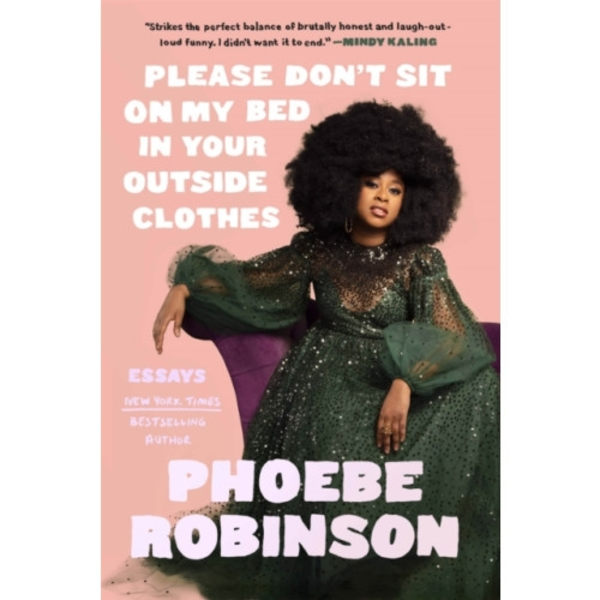 Please Don't Sit on My Bed in Your Outside Clothes (inbunden, eng)