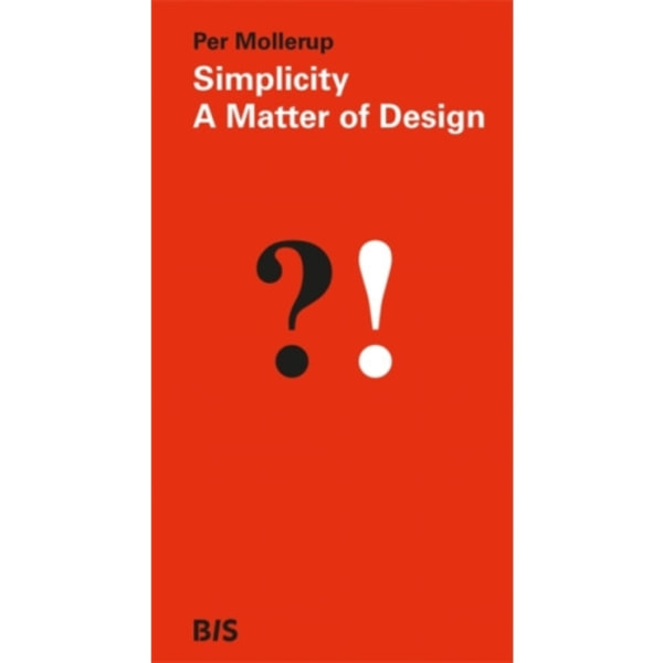 Simplicity: A Matter of Design (inbunden, eng)