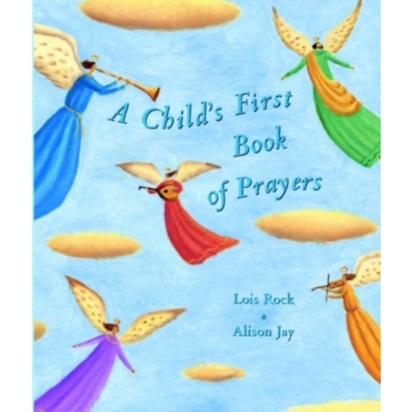 A Child's First Book of Prayers (inbunden, eng)