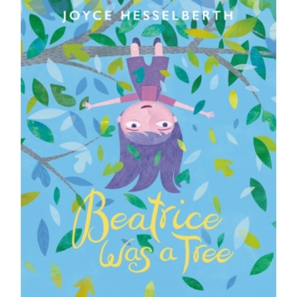 Beatrice Was a Tree (inbunden, eng)