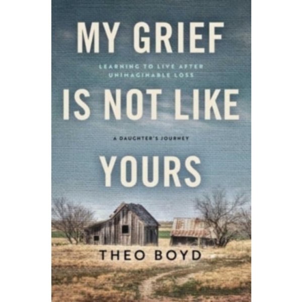 My Grief Is Not Like Yours (inbunden, eng)