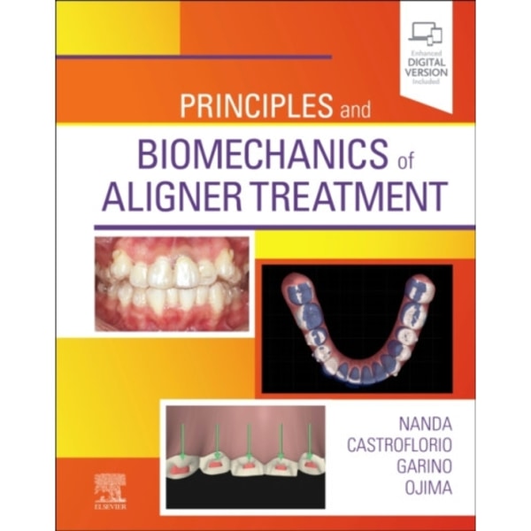 Principles and Biomechanics of Aligner Treatment (inbunden, eng)