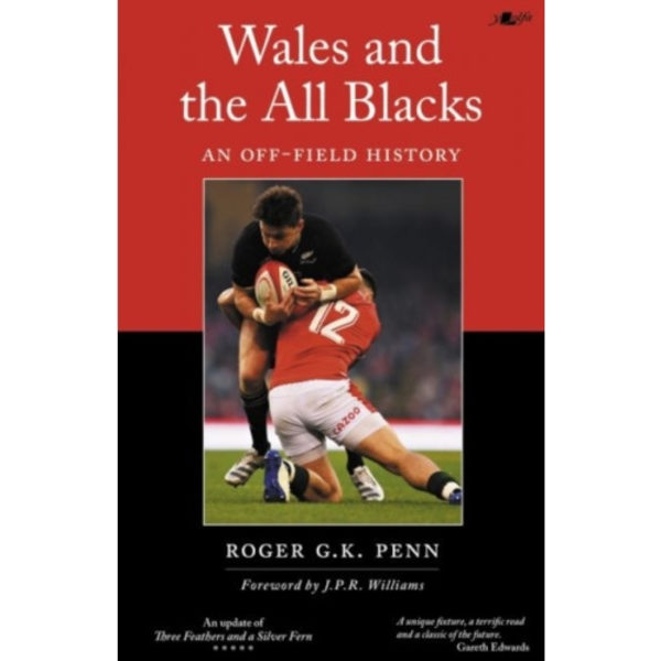 Wales and the All Blacks - An Off-Field History (häftad, eng)