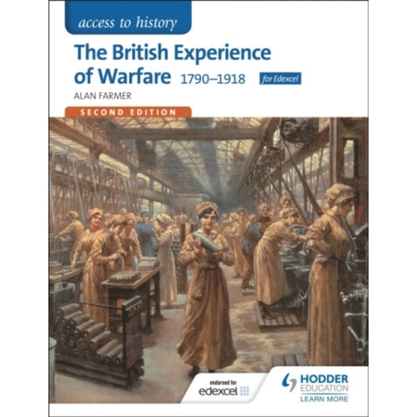Access to History: The British Experience of Warfare 1790-1918 for Edexcel Second Edition (häftad, eng)