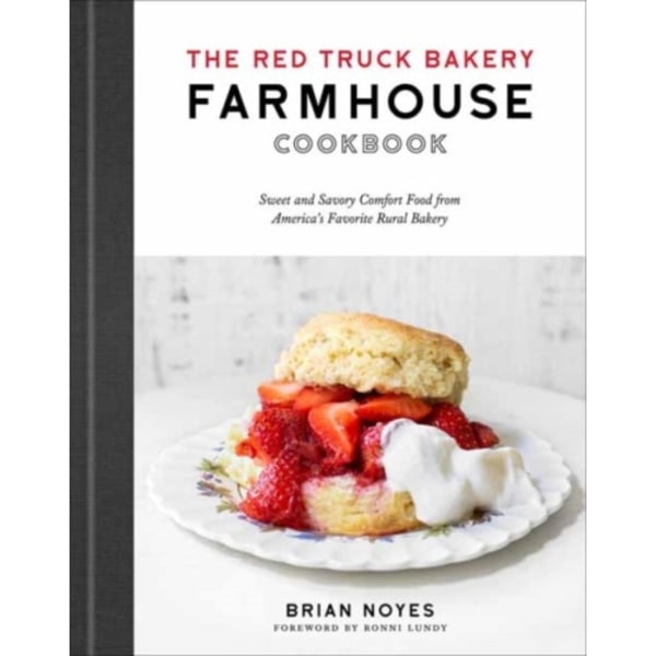 The Red Truck Bakery Farmhouse Cookbook (inbunden, eng)