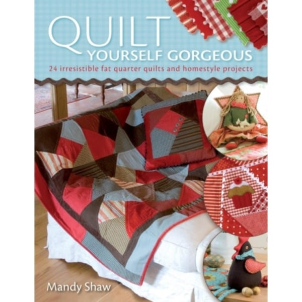 Quilt Yourself Gorgeous (häftad, eng)