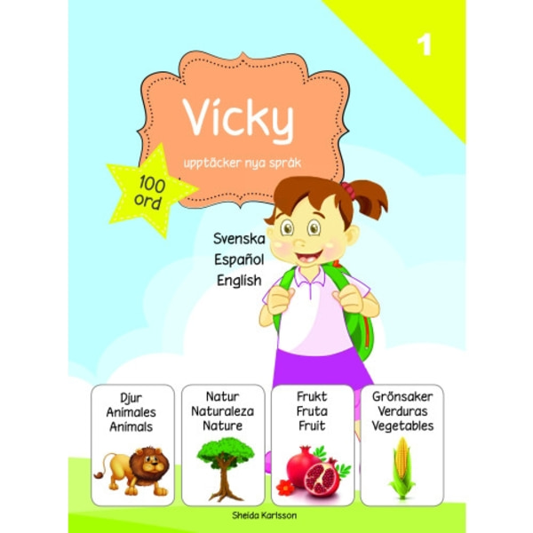Vicky upptäcker nya språk 1. Spanska (inbunden, spa)
