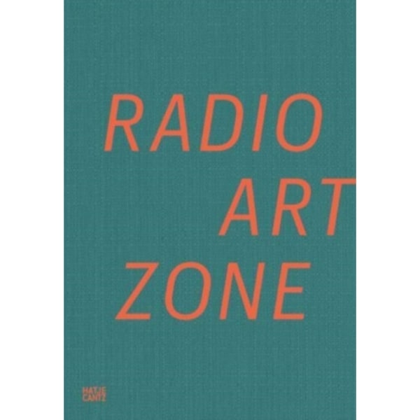 Radio Art Zone (inbunden, eng)