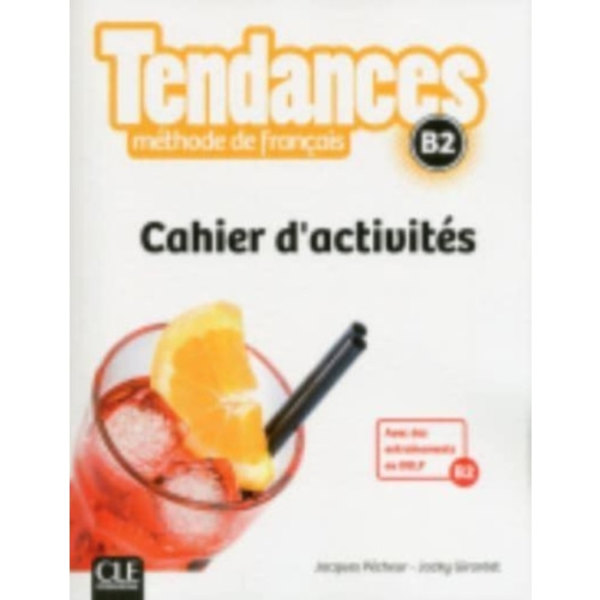 Tendances: Cahier d'activites - B2 (häftad, fre)