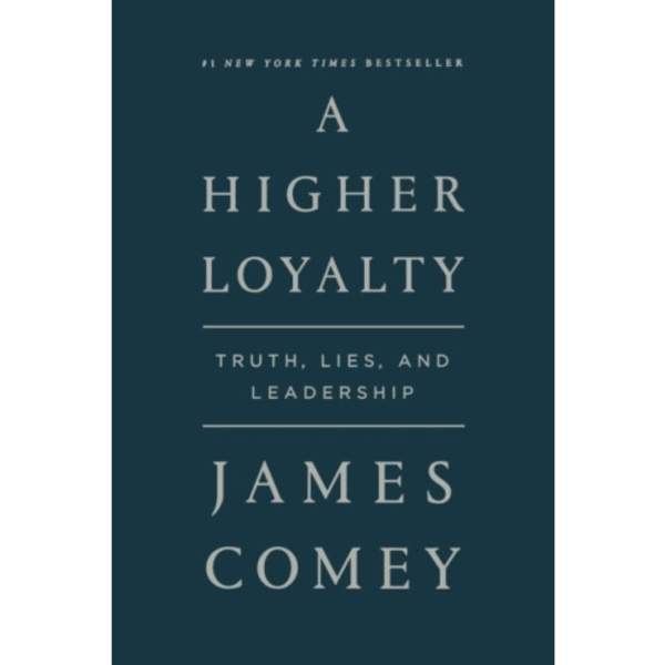 A Higher Loyalty (häftad, eng)