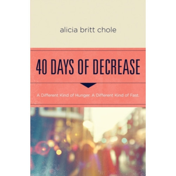40 Days of Decrease (häftad, eng)