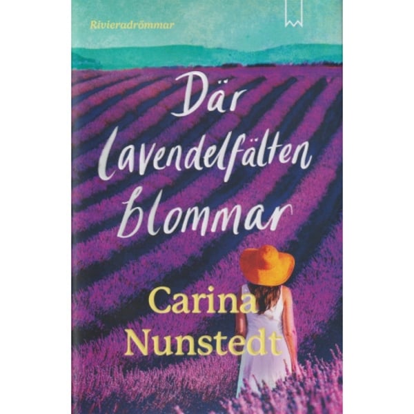 Där lavendelfälten blommar (inbunden)
