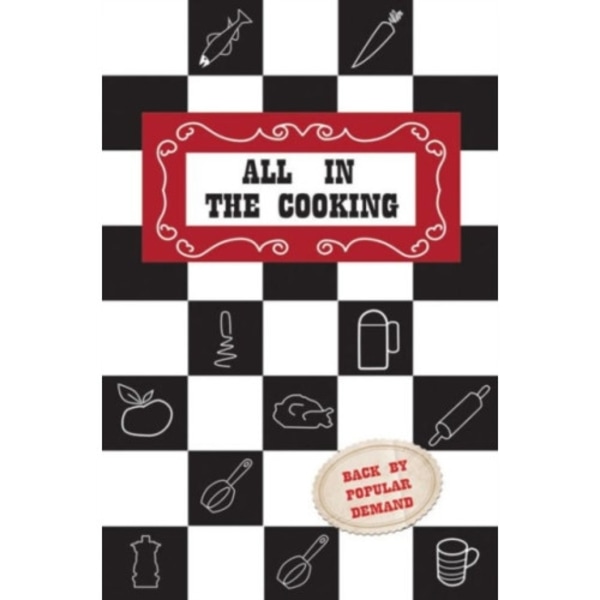 All in the Cooking (inbunden, eng)