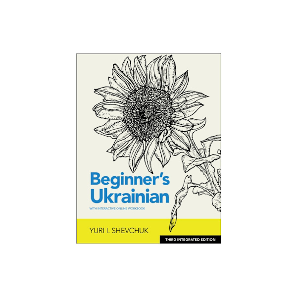 Beginner's Ukrainian with Interactive Online Workbook, 3rd Integrated edition (häftad, eng)