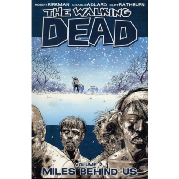 The Walking Dead Volume 2: Miles Behind Us (häftad, eng)