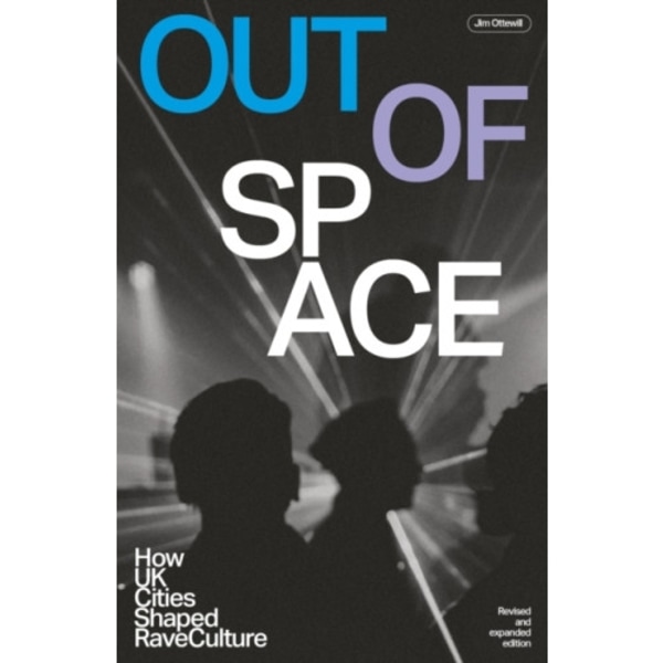Out Of Space (revised And Expanded) (häftad, eng)