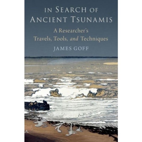 In Search of Ancient Tsunamis (inbunden, eng)