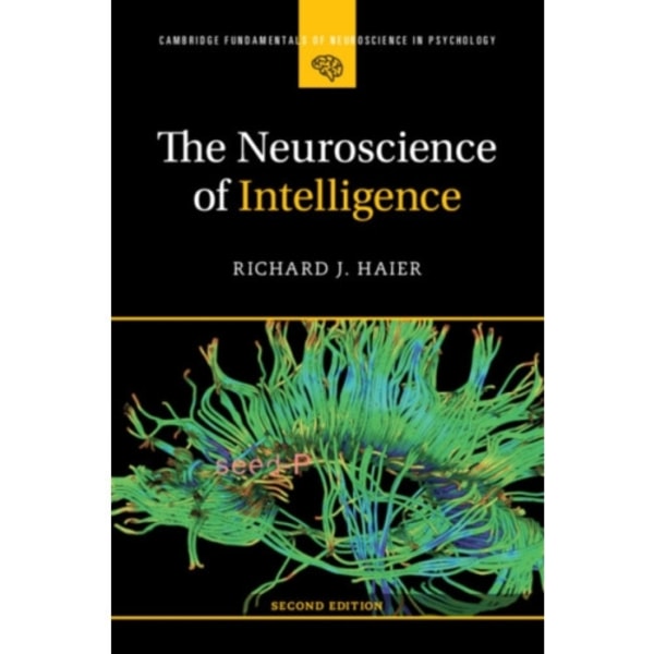 The Neuroscience of Intelligence (häftad, eng)