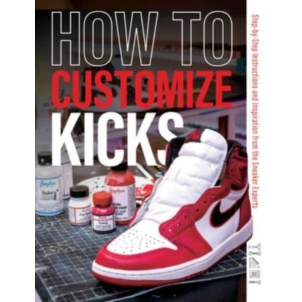 How to Customize Kicks (häftad, eng)