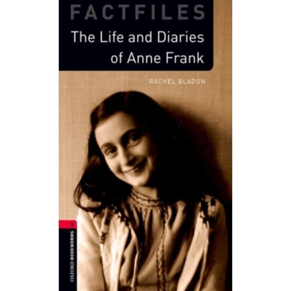 Oxford Bookworms Library: Level 3:: Anne Frank (häftad, eng)