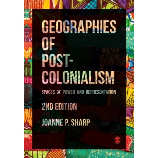Geographies of Postcolonialism (häftad, eng)