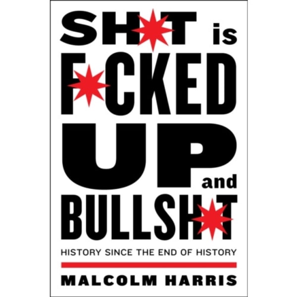 Shit is Fucked Up and Bullshit (häftad, eng)