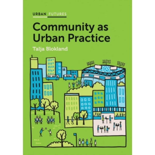 Community as Urban Practice (häftad, eng)