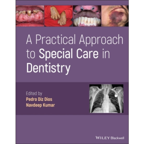 A Practical Approach to Special Care in Dentistry (inbunden, eng)