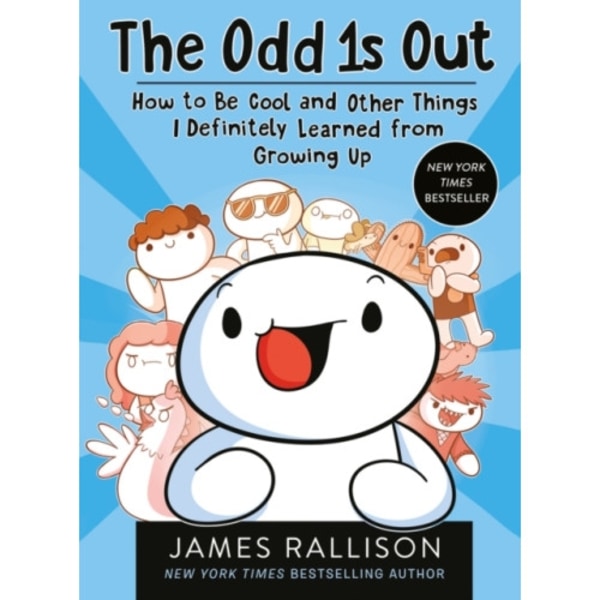 The Odd 1s Out: How to Be Cool and Other Things I Definitely Learned from Growing Up (häftad, eng)