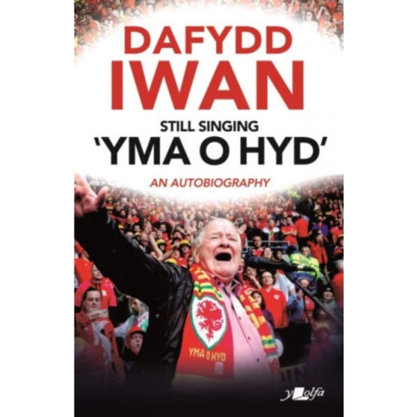 Still Singing 'Yma o Hyd': An Autobiography (häftad, eng)