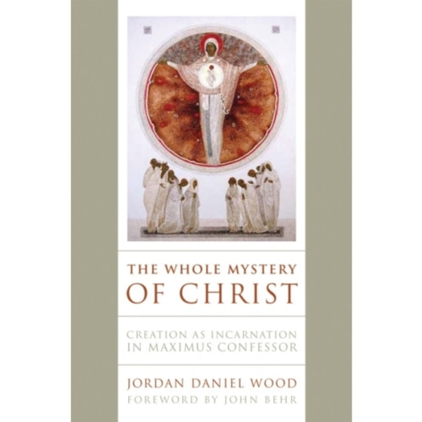 The Whole Mystery of Christ (häftad, eng)