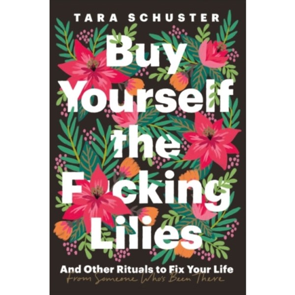 Buy Yourself the F*cking Lilies (häftad, eng)