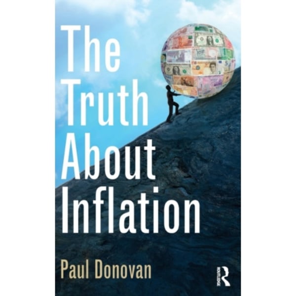 The Truth About Inflation (inbunden, eng)