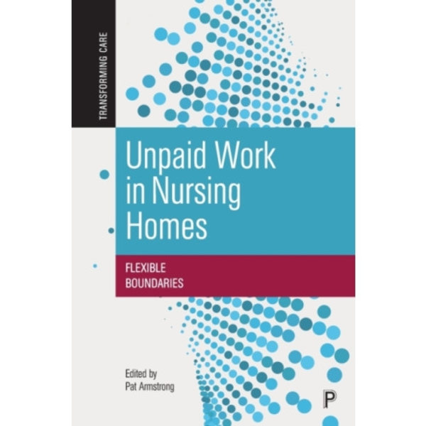 Unpaid Work in Nursing Homes (häftad, eng)