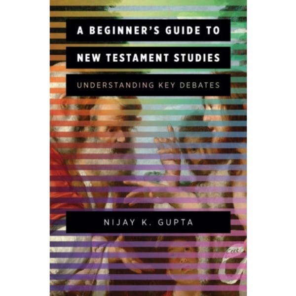 A Beginner's Guide to New Testament Studies (häftad, eng)