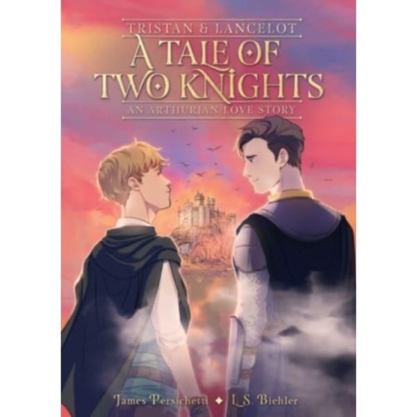 Tristan and Lancelot: A Tale of Two Knights (häftad, eng)