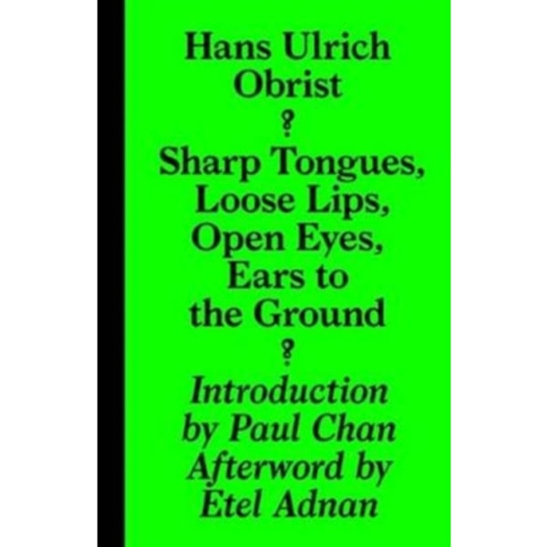Sharp Tongues, Loose Lips, Open Eyes, Ears to the Ground (häftad, eng)