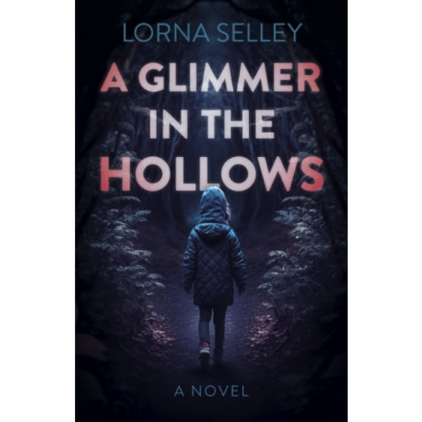 Glimmer in the Hollows, A (häftad, eng)