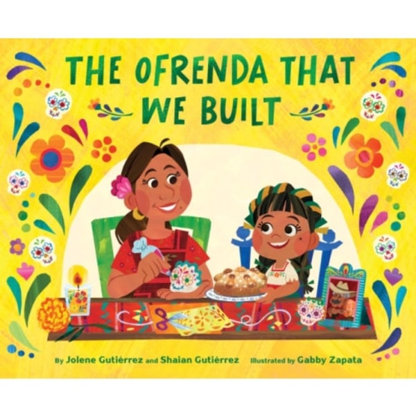 The Ofrenda That We Built (inbunden, eng)