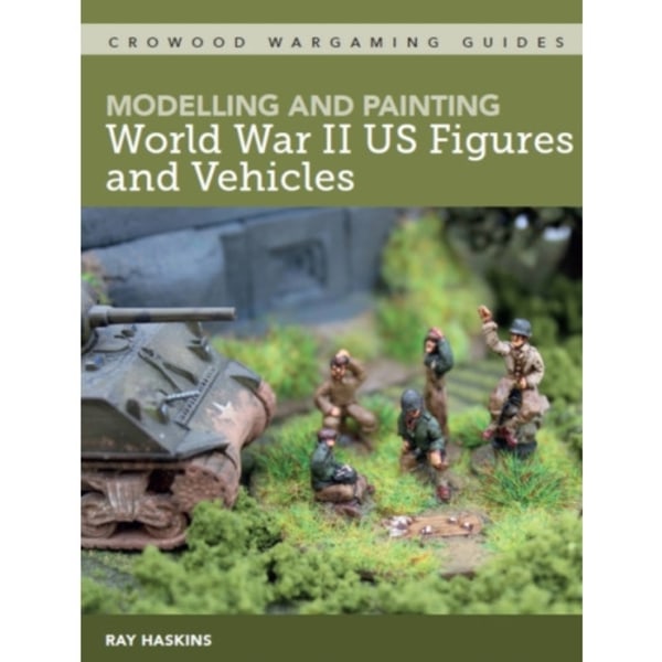 Modelling and Painting World War Two US Figures and Vehicles (häftad, eng)