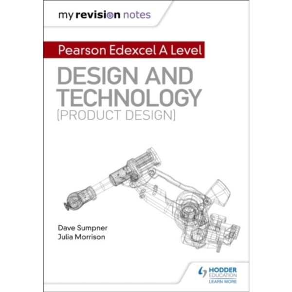 My Revision Notes: Pearson Edexcel A Level Design and Technology (Product Design) (häftad, eng)