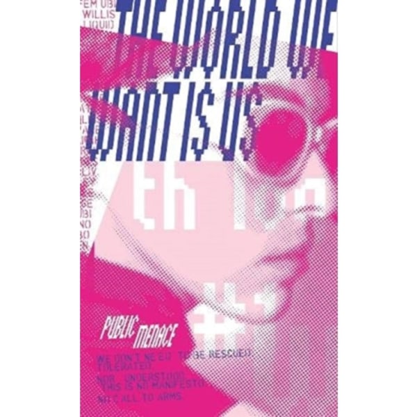 The World We Want is Us (häftad, eng)