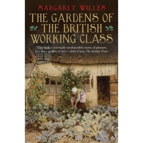 The Gardens of the British Working Class (häftad, eng)
